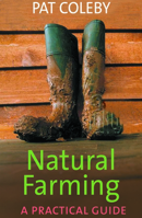 Natural Farming: A Practical Guide 1920769196 Book Cover