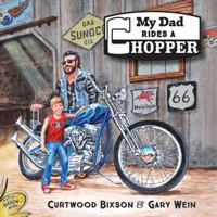 My Dad Rides a Chopper 0995274002 Book Cover