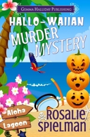 Hallo-waiian Murder Mystery (Aloha Lagoon Mysteries) B0CJKY72KQ Book Cover