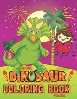 Dinosaur dover coloring book for Girl: Dinosaur coloring book with sweet girl. 99 PAGE, 8,5x11 in B08T7RXHNH Book Cover