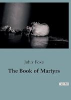 The Book of Martyrs B0BW5LMSDH Book Cover