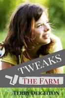 Tweaks: The Farm 1537444549 Book Cover