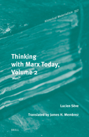 Thinking with Marx Today, Volume 2: "Man?" (Historical Materialism Book) 9004300392 Book Cover
