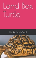 Land Box Turtle B08B3889CT Book Cover