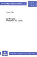 Der Moralist Im Dienste Des Hofes: Eine Vergleichende Studie Zu Der Lehrdichtung Von Antonio de Guevara Und Aegidius Albertinus 3820479953 Book Cover