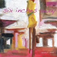 six inches away 1430327685 Book Cover