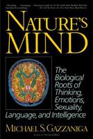 Nature's Mind: The Biological Roots of Thinking, Emotions, Sexuality, Language, and Intelligence 0465048633 Book Cover