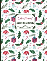 Christmas Memory Book: Cute Holiday Journal to Keep Stories and Pictures 1670973670 Book Cover
