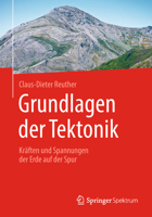 Grundlagen Der Tektonik: Kr�ften Und Spannungen Der Erde Auf Der Spur 3662580780 Book Cover