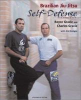 Brazilian Jiu-Jitsu Self-Defense Techniques (Brazilian Jiu-Jitsu series) 1931229279 Book Cover
