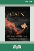 Cain: The Story of the First Murder and the Birth of an Unstoppable Evil [Standard Large Print 16 Pt Edition] 036937262X Book Cover