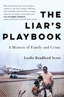 The Liar's Playbook: A Memoir of Family and Crime 1668069393 Book Cover