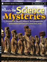 Hands-On Science Mysteries for Grades 3-6: Standards-Based Inquiry Investigations (Jossey-Bass Teacher) 0471697605 Book Cover