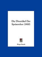 Die Divertikel Der Speiserohre (1900) 1145165923 Book Cover