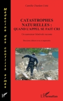Catastrophes naturelles: quand l'appel se fait cri: Un sauveteur bénévole raconte 2296961991 Book Cover