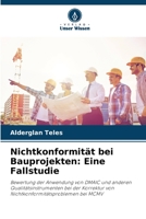 Nichtkonformität bei Bauprojekten: Eine Fallstudie: Bewertung der Anwendung von DMAIC und anderen Qualitätsinstrumenten bei der Korrektur von Nichtkonformitätsproblemen bei MCMV 6205892138 Book Cover