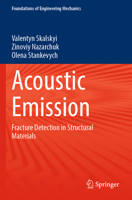 Acoustic Emission: Fracture Detection in Structural Materials 3031112903 Book Cover