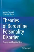 Theories of Borderline Personality Disorder: Concepts and Empirical Base 3031755022 Book Cover