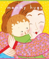 Mommy Hugs 1416941215 Book Cover