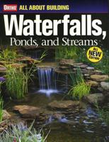 All About Building Waterfalls, Ponds, and Streams 0897214730 Book Cover