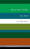 Der Bröll: Ein Allgäu-Roman (Collection Montagnola 2) 3748141157 Book Cover