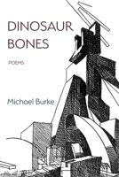Dinosaur Bones : Poems 1643171879 Book Cover