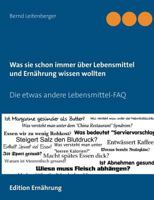 Was sie schon immer über Lebensmittel und Ernährung wissen wollten: Die etwas andere Lebensmittel-FAQ 3738629092 Book Cover