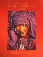 Nomads I have known and loved 0990783804 Book Cover