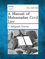 A Manual Of Mahamadan Civil Law 1289355525 Book Cover