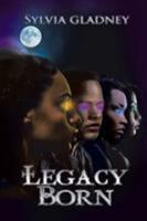 Legacy Born 1524591432 Book Cover