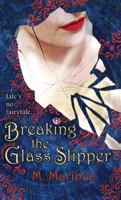 Breaking the Glass Slipper 0473435012 Book Cover