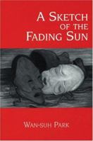 Sketch of the Fading Sun 1877727938 Book Cover