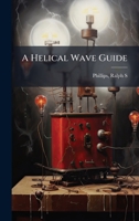 A Helical Wave Guide B0FJYNQ46K Book Cover