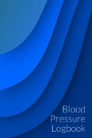 Blood Pressure Logbook: Track Your BS Numbers Along with Pulse, Medicines, Exercise, Relaxation and Other Health Goals 108866914X Book Cover