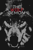 The Wolf Demon or the Queen of the Kanawha 1798522241 Book Cover