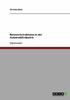 Netzwerkstrukturen in der Automobilindustrie 3638701913 Book Cover