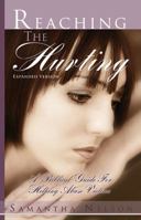 Reaching the Hurting: A Biblical Guide for Helping Abuse Victims 0989331512 Book Cover