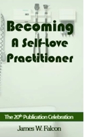 Becoming A Self-Love Practitioner B0CCSSVHNR Book Cover