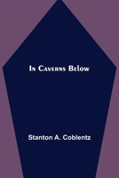 In Caverns Below & Dynasty of the Lost 9356314896 Book Cover