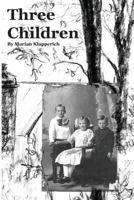 Three Children 1548408093 Book Cover