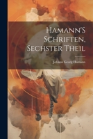 Hamann’s Schriften, Teil 6 1021699330 Book Cover