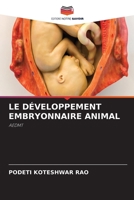 LE DÉVELOPPEMENT EMBRYONNAIRE ANIMAL: AEDMT 6206344878 Book Cover