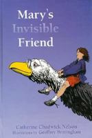 Mary's Invisible Friend 155523710X Book Cover