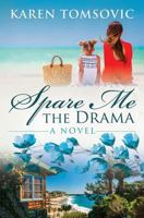 Spare Me the Drama 0692584994 Book Cover