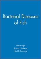 Bacterial Diseases of Fish 0470221208 Book Cover