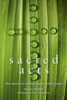 Sacred Acts: How Churches are Working to Protect Earth's Climate 0865717001 Book Cover