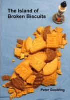 The Island of Broken Biscuits 1326428780 Book Cover