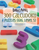 300 Calcudoku Puzzles (6x6, Level 5): unique & quality brain games perfect for intermediate and advanced puzzlers! B09CRY4CC2 Book Cover
