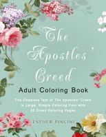 The Apostles' Creed Adult Coloring Book: The Complete Text of The Apostles' Creed in Large, Simple Coloring Font with 20 Cross Coloring Pages 177335096X Book Cover