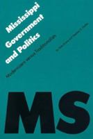Mississippi Government and Politics: Modernizers versus Traditionalists 080327758X Book Cover
